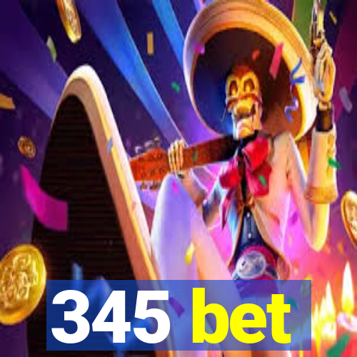 345 bet